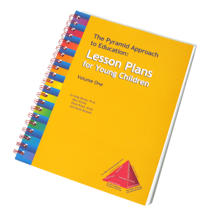 Pyramids Approach To Education: Lesson Plans For Young Children