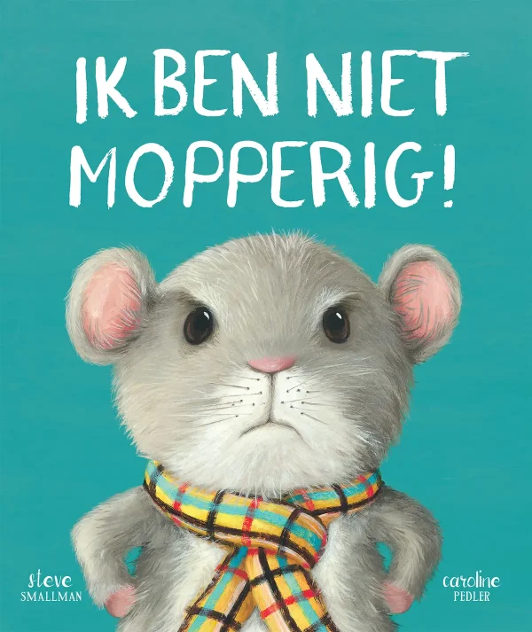 Ik Ben Niet Mopperig